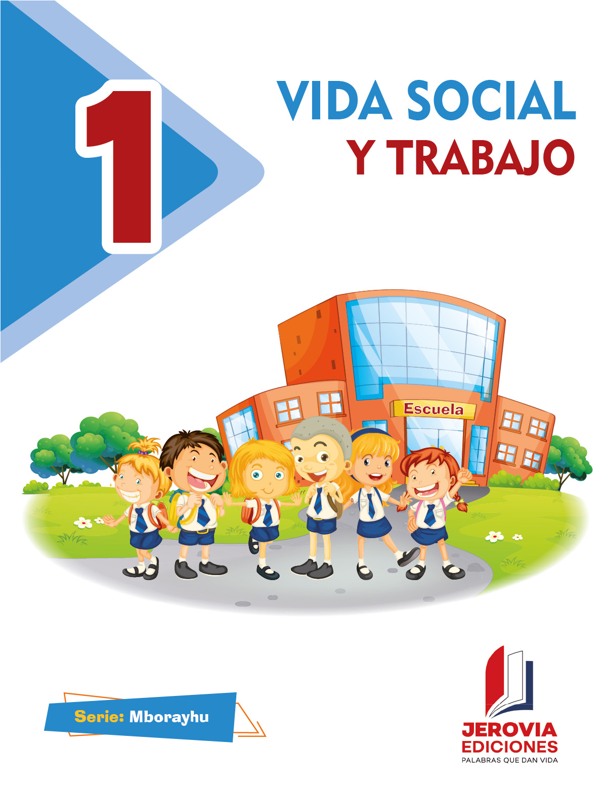 Vida Social y Trabajo - Primer Grado