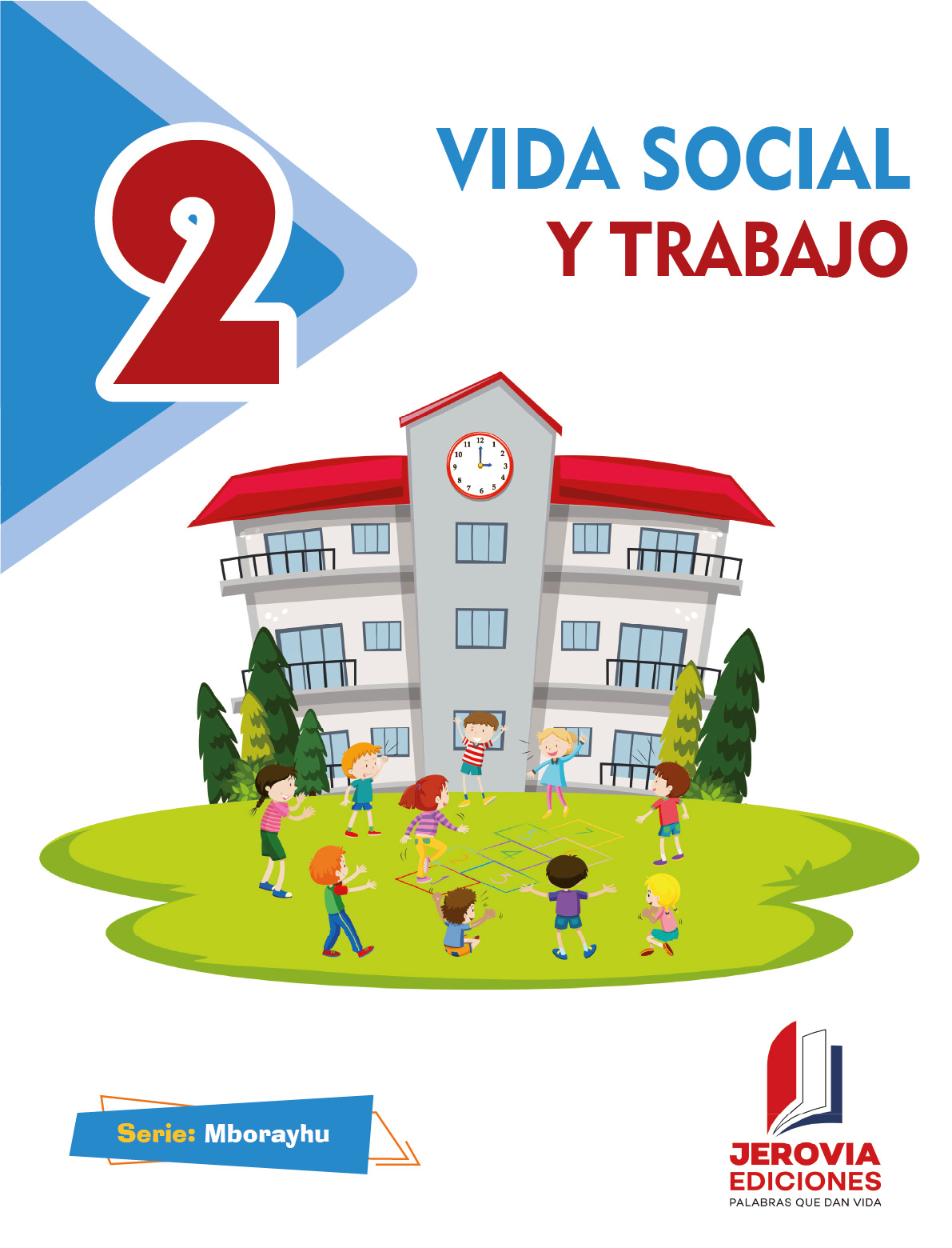 Vida Social y Trabajo - Segundo Grado